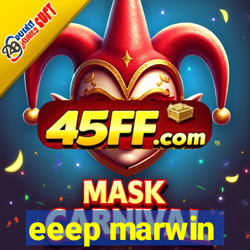 eeep marwin